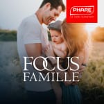 Focus Famille Focus Famille