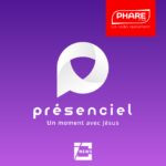 Présenciel, un moment avec Jésus