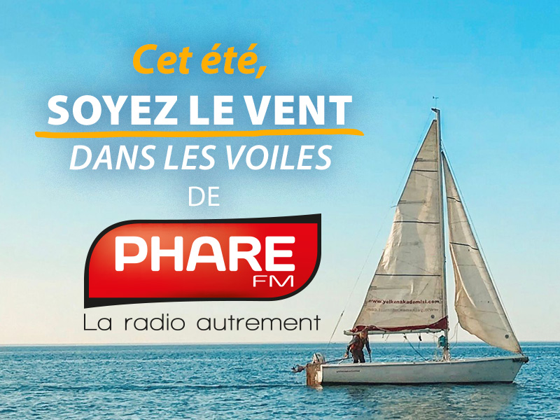 Cet été, soyez le vent dans les voiles de PHARE FM